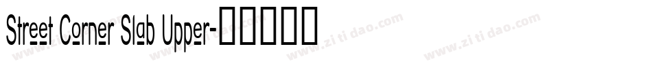 Street Corner Slab Upper字体转换